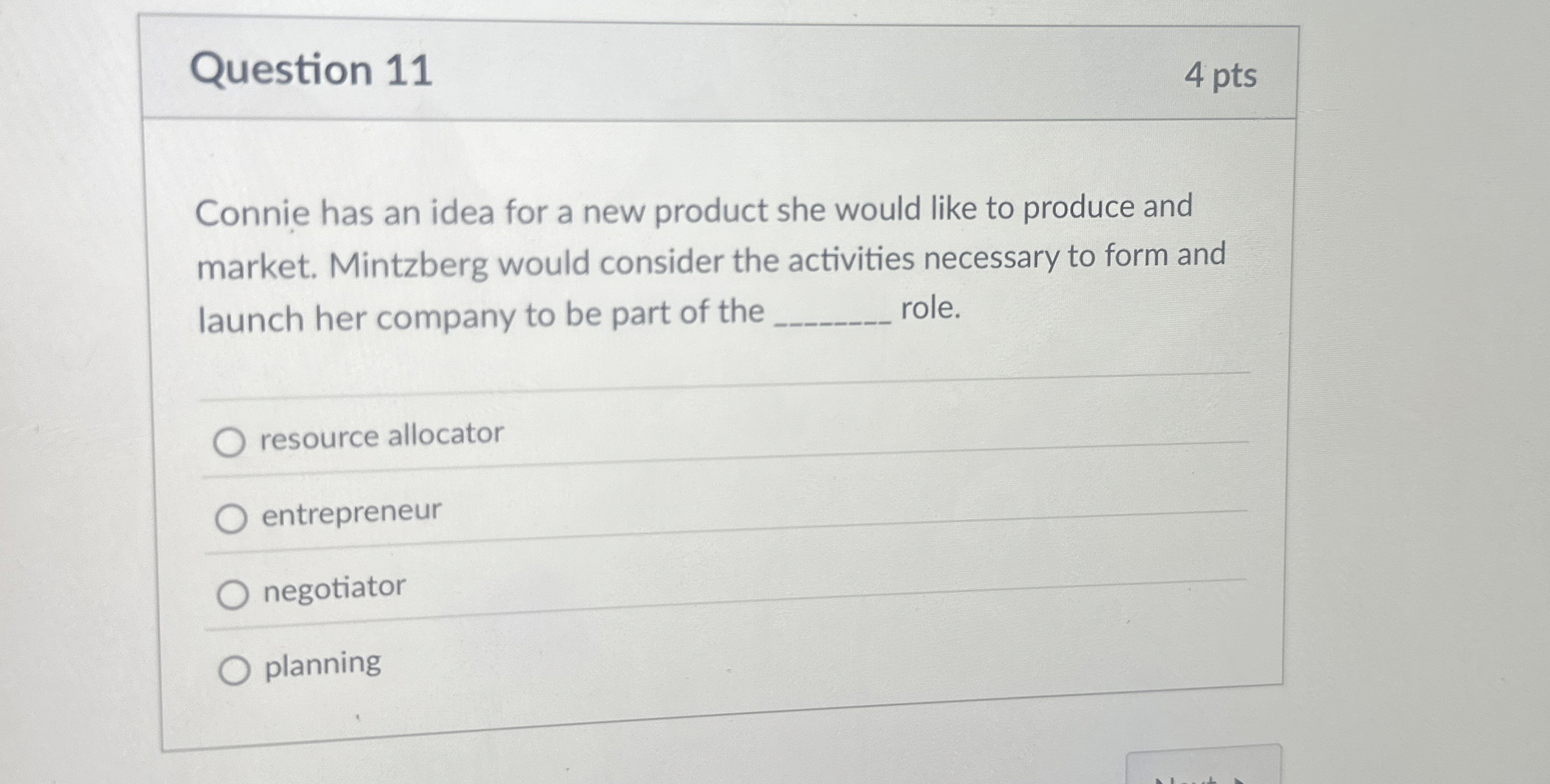  Question 11 4 pts Connie has an idea for a new