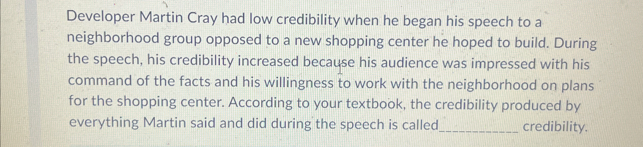  Developer Martin Cray had low credibility when he began his speech