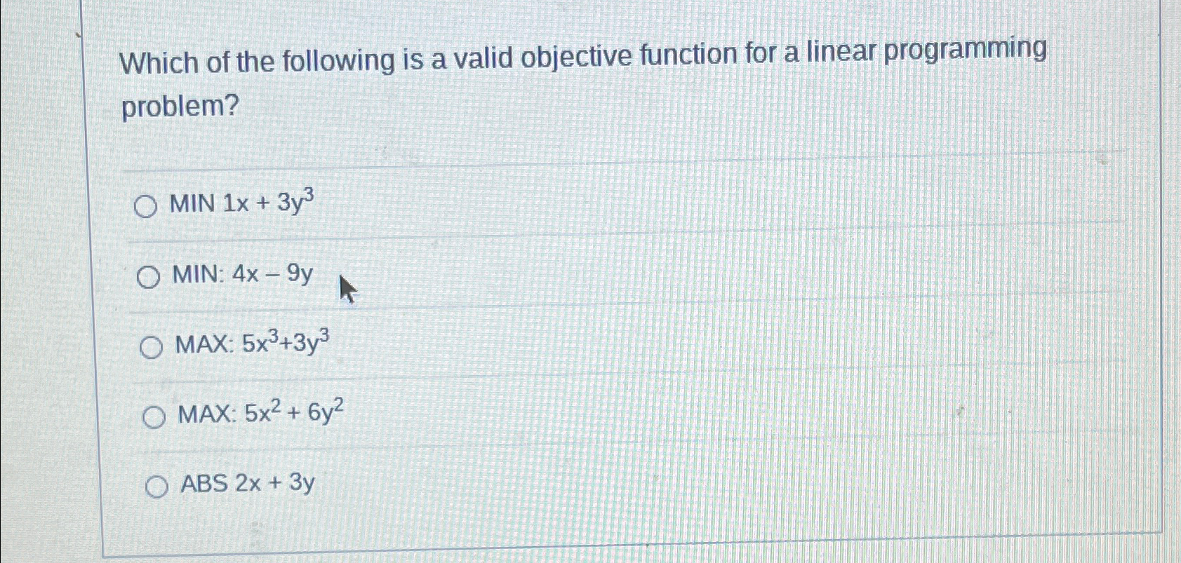  Which of the following is a valid objective function for a