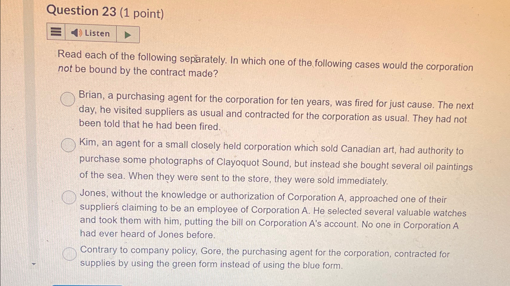  Question 23(1 point) Listen Read each of the following separately. In