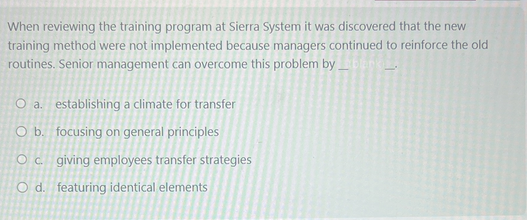  When reviewing the training program at Sierra System it was discovered