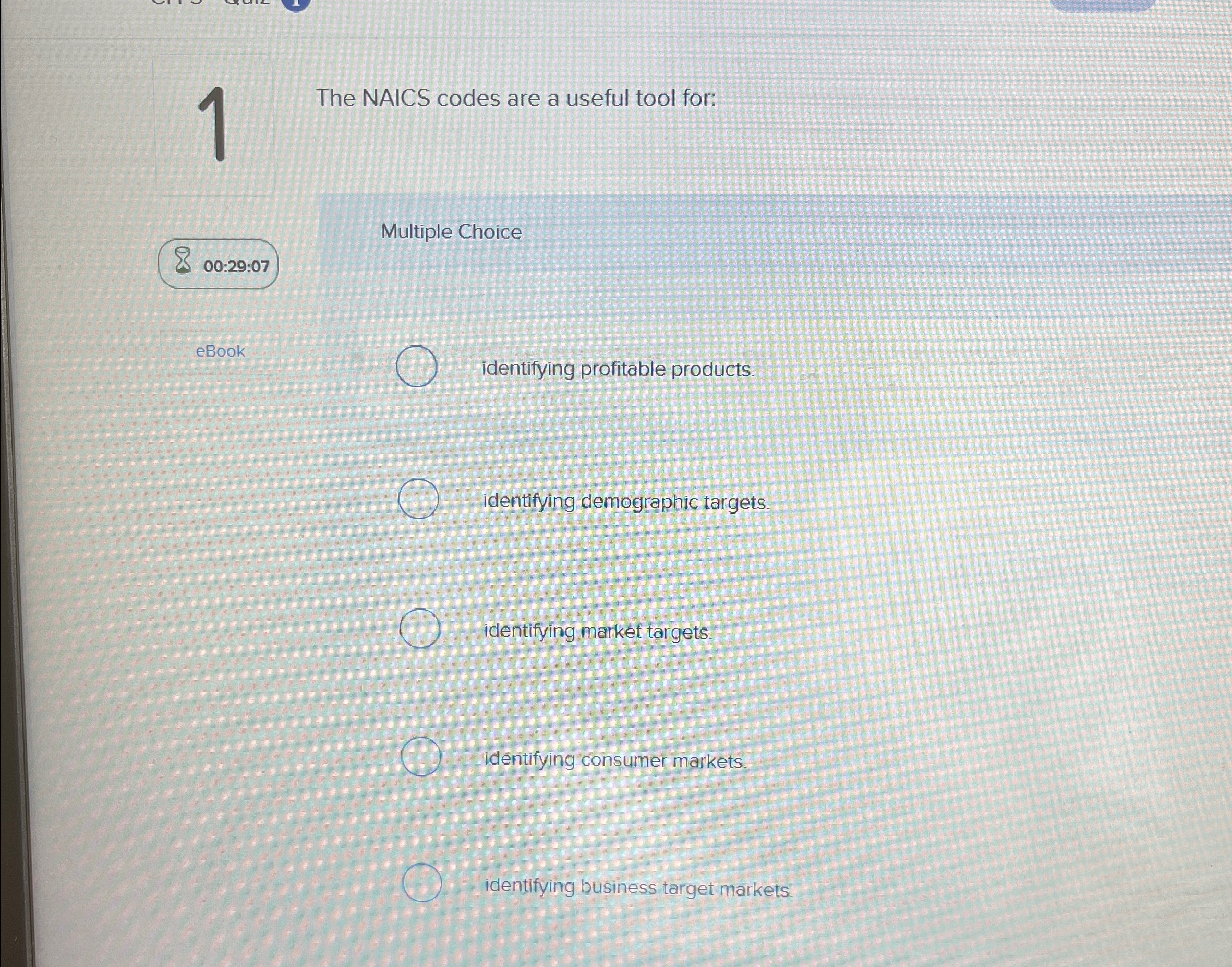  1 The NAICS codes are a useful tool for: Multiple Choice