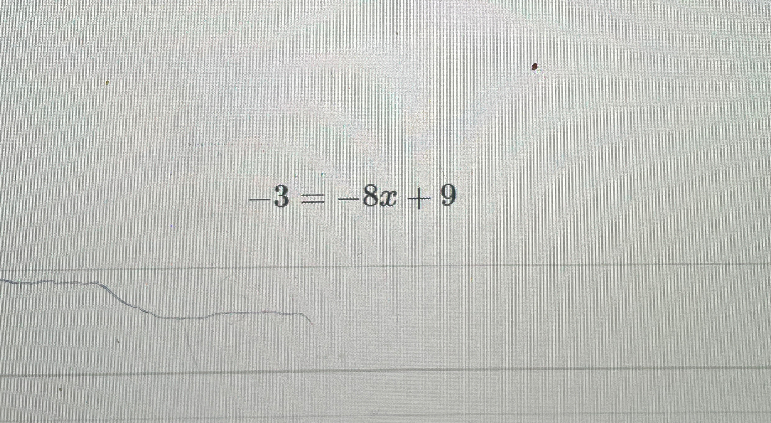  -3=-8x+9 