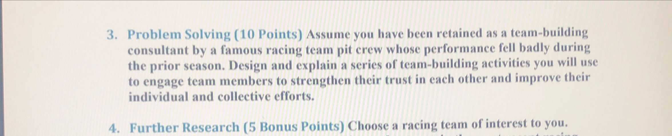  Problem Solving (10 Points) Assume you have been retained as a