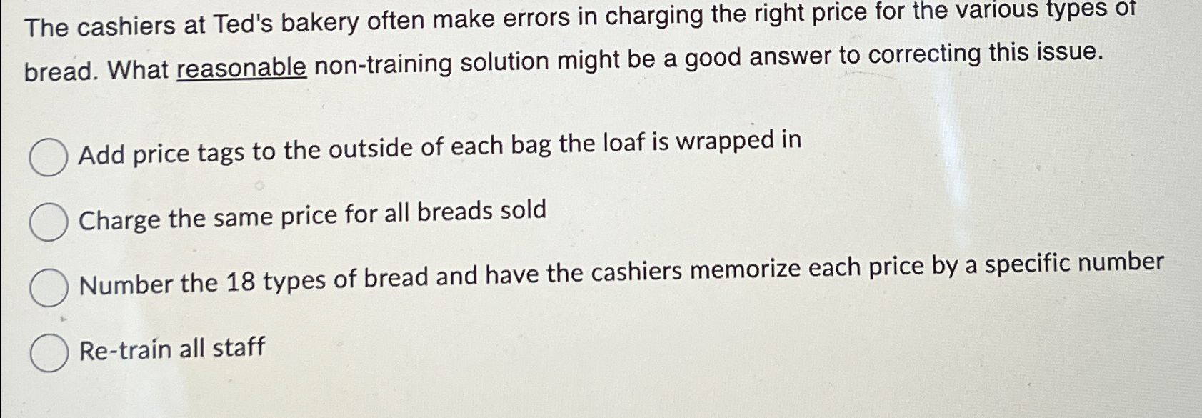  The cashiers at Ted's bakery often make errors in charging the