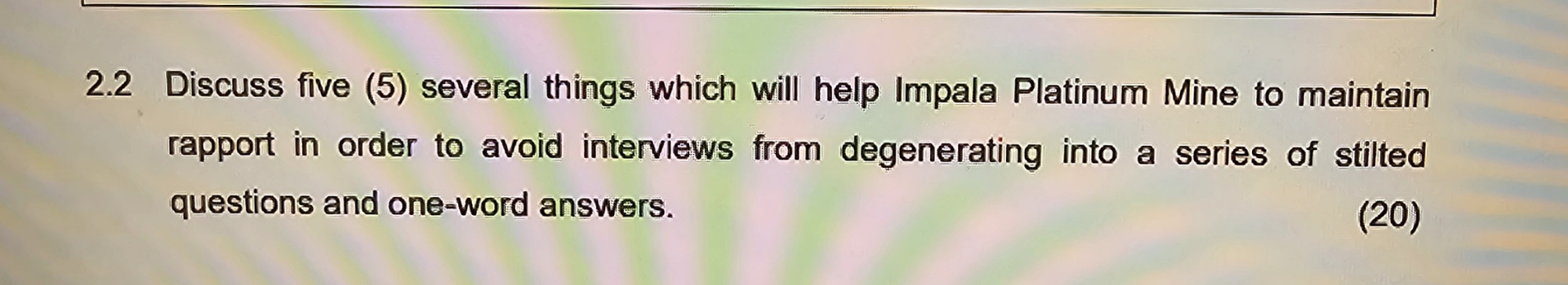  2.2 Discuss five (5) several things which will help Impala Platinum