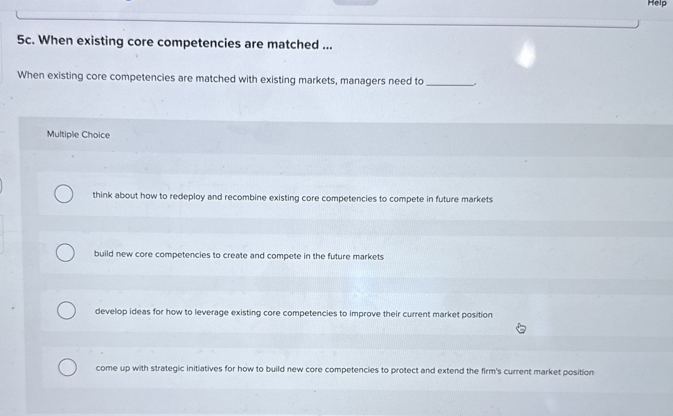  5c. When existing core competencies are matched ... When existing core