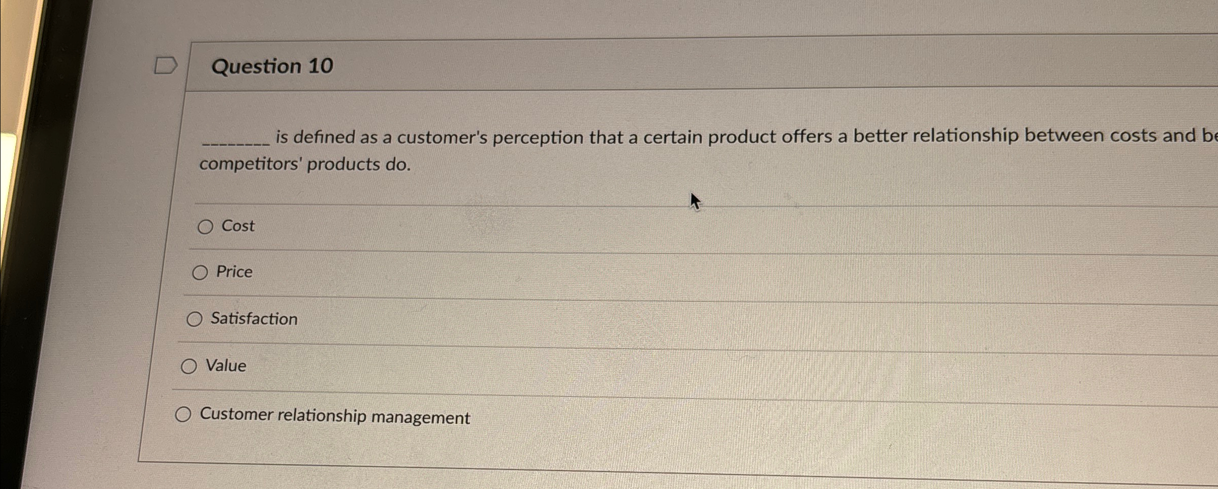  Question 10 q, is defined as a customer's perception that a