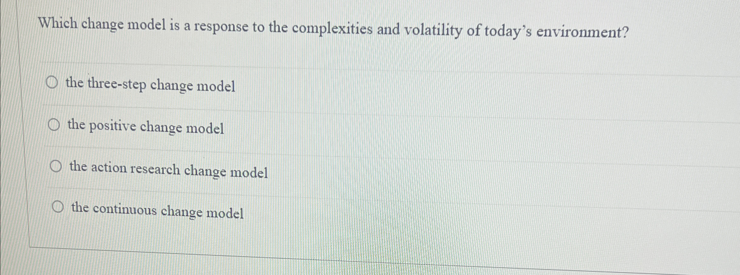  Which change model is a response to the complexities and volatility