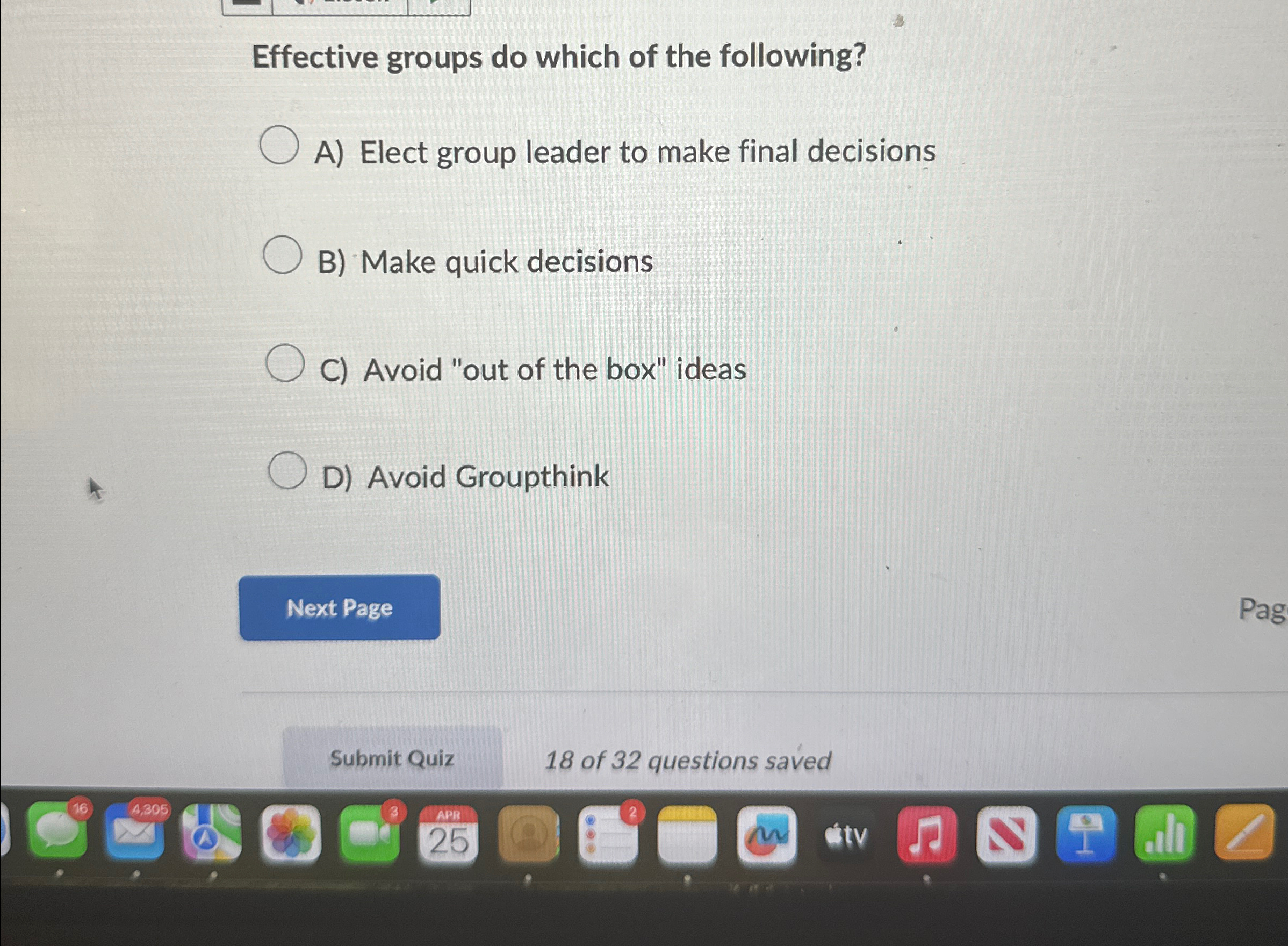  Effective groups do which of the following? A) Elect group leader
