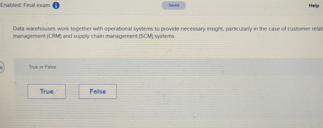  Enabled: Final exam Help Data warehouses work together with operational systems