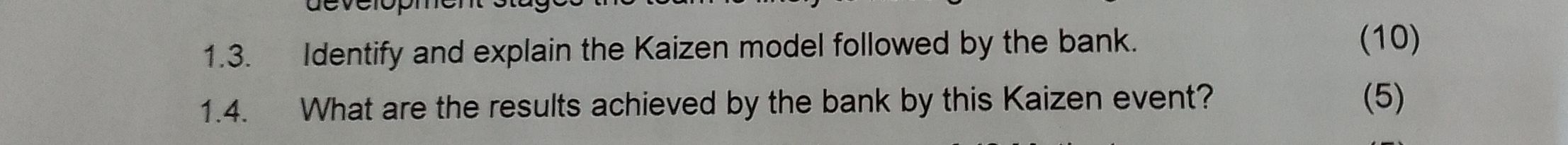  1.3. Identify and explain the Kaizen model followed by the bank.