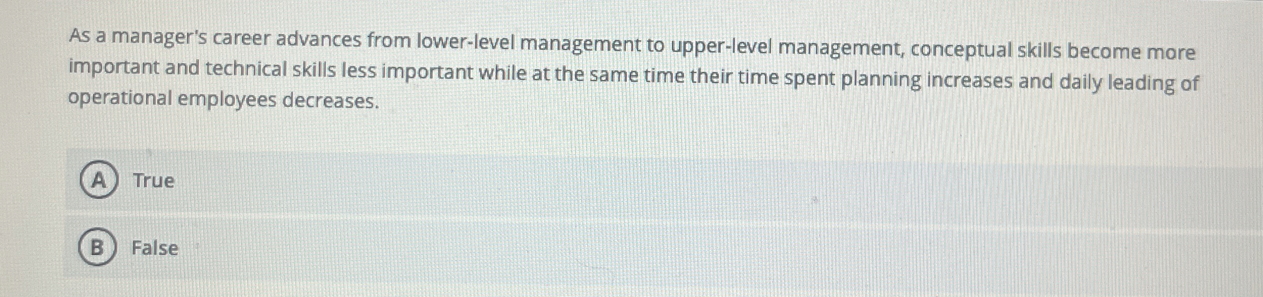  As a manager's career advances from lower-level management to upper-level management,