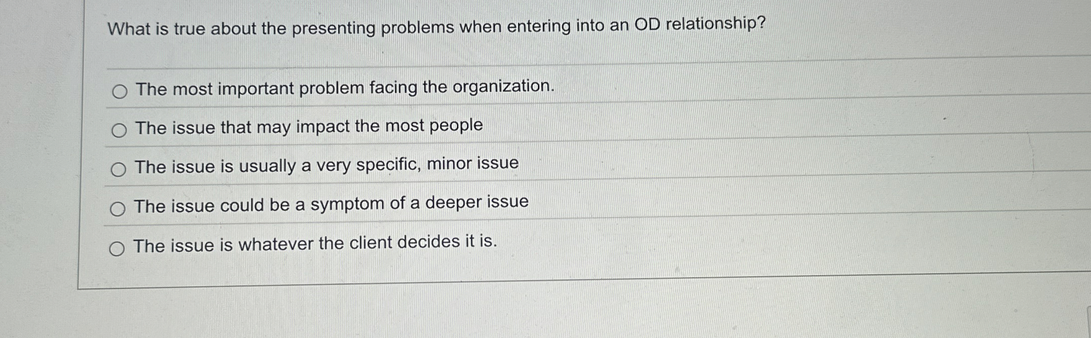  What is true about the presenting problems when entering into an