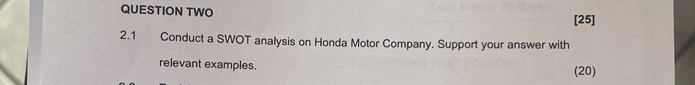  QUESTION TWO 2.1 Conduct a SWOT analysis on Honda Motor Company.
