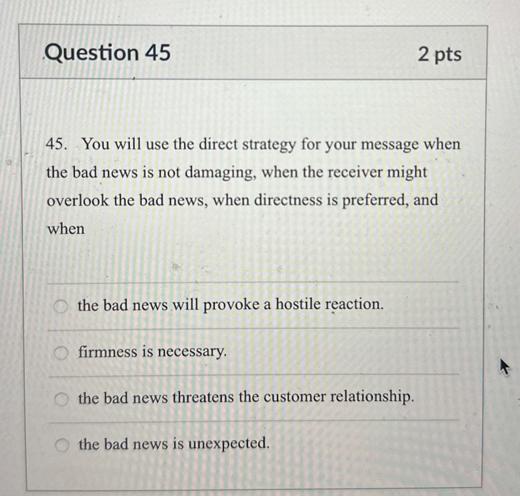 Question 45 2pts 45. You will use the direct strategy for