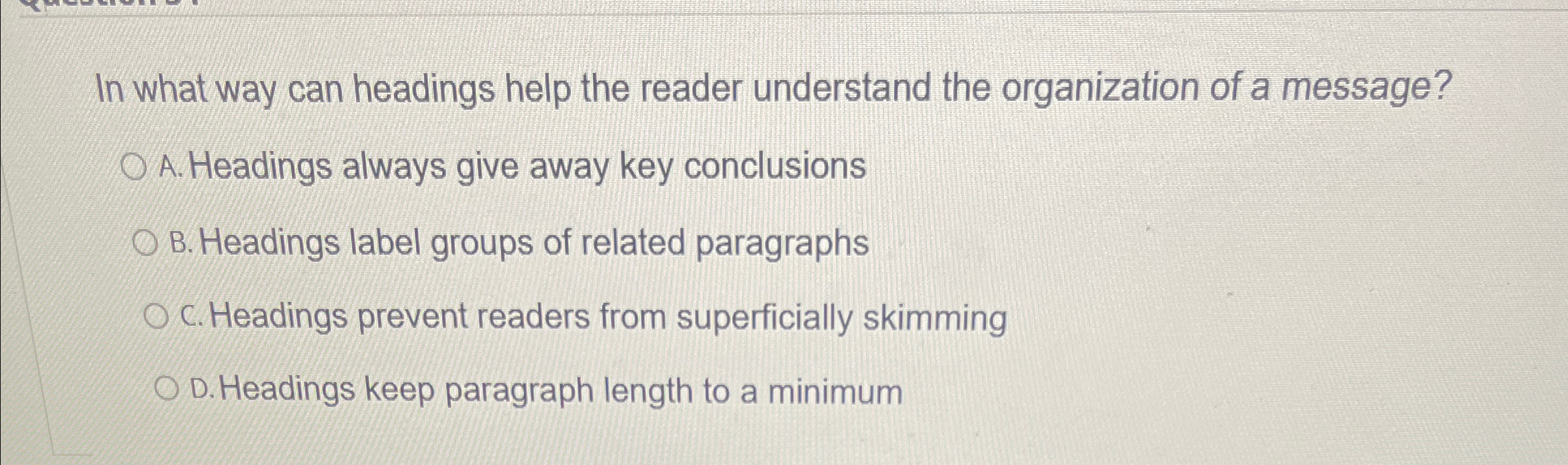  In what way can headings help the reader understand the organization