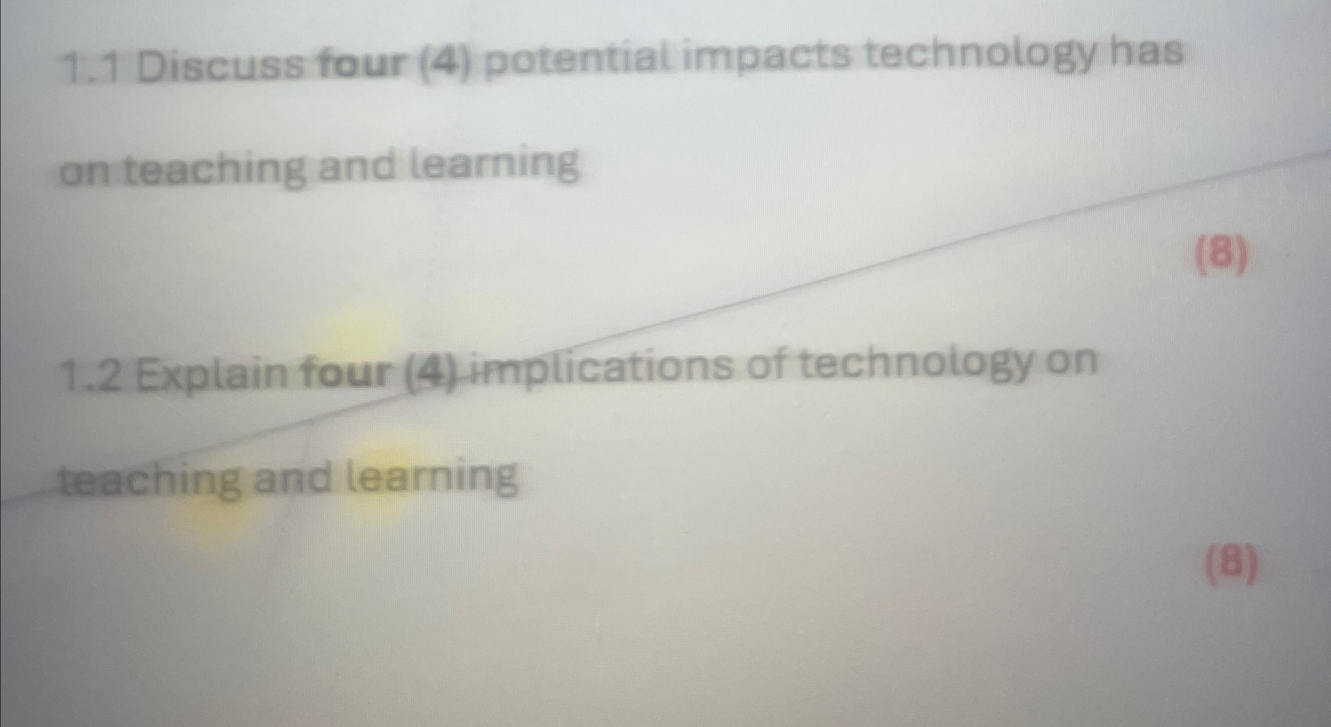  1.1 Discuss four (4) potential impacts technology has on teaching and