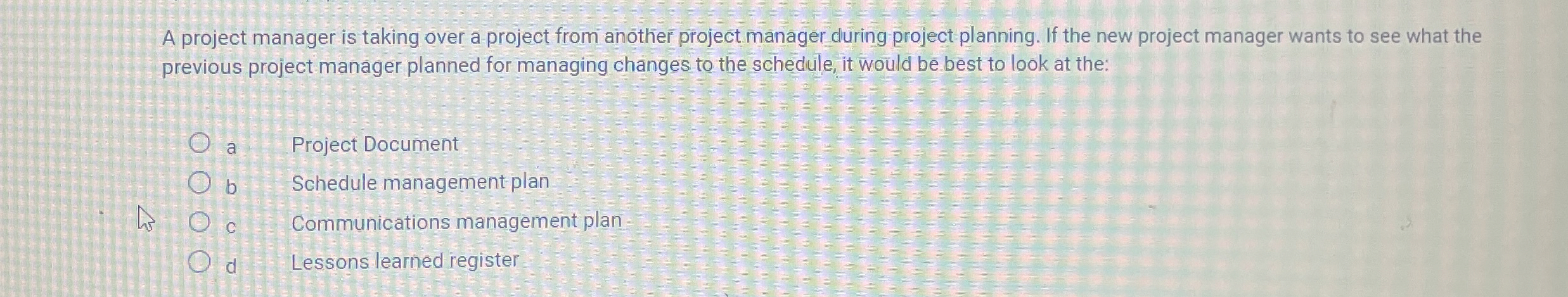  A project manager is taking over a project from another project