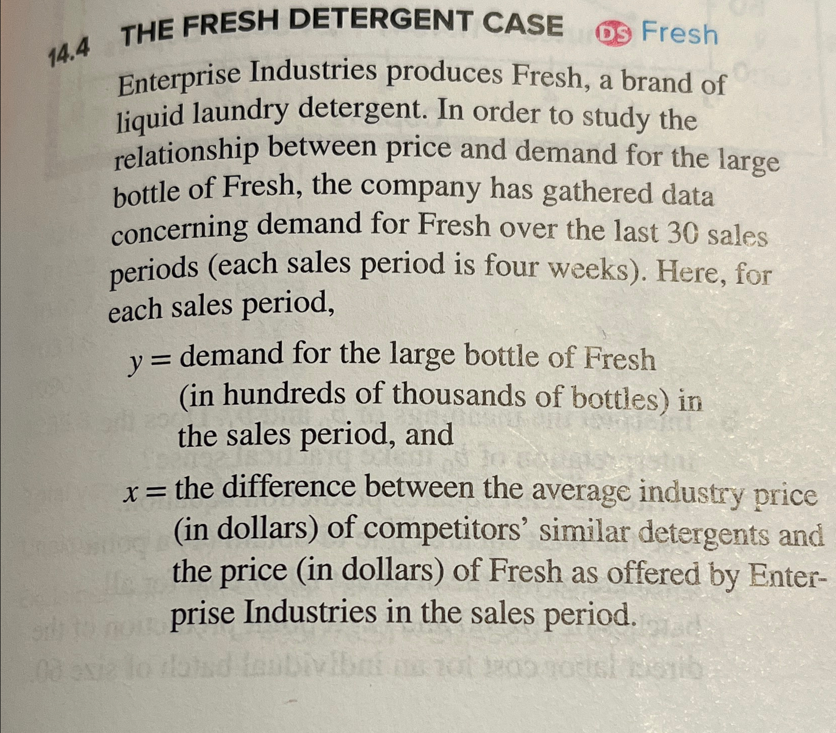  14.4 THE FRESH DETERGENT CASE Fresh Enterprise Industries produces Fresh, a