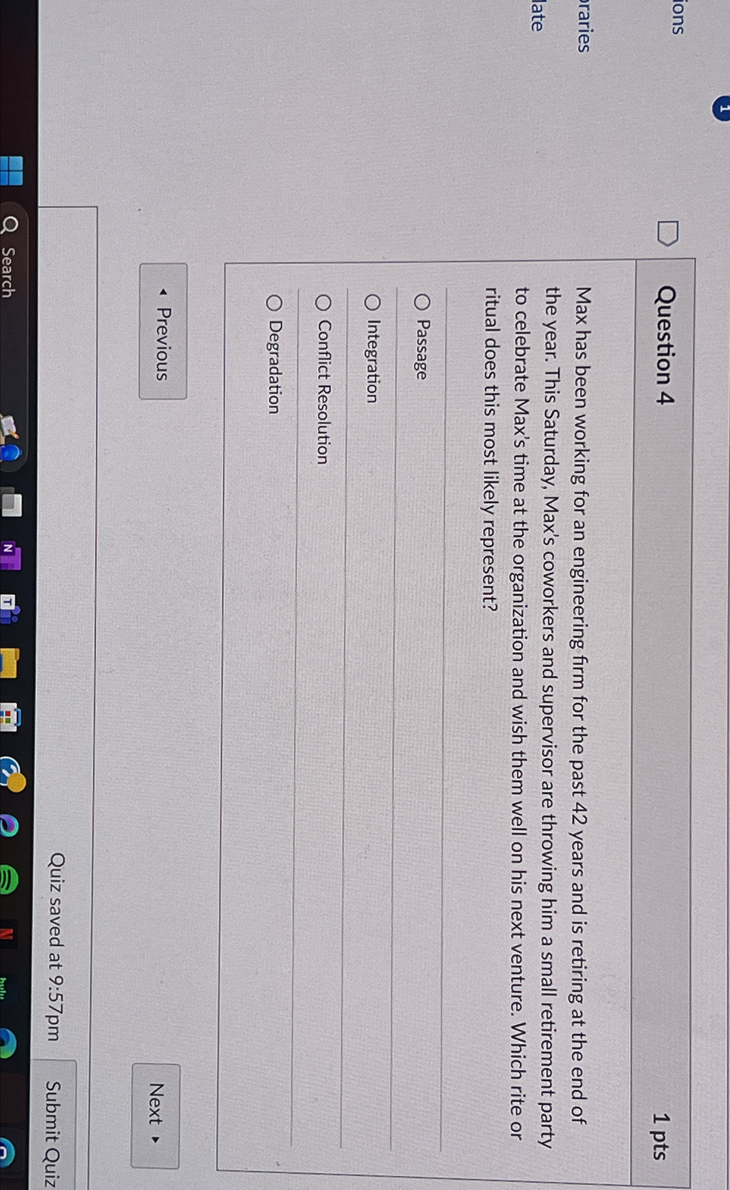  Question 4 1pts Max has been working for an engineering firm