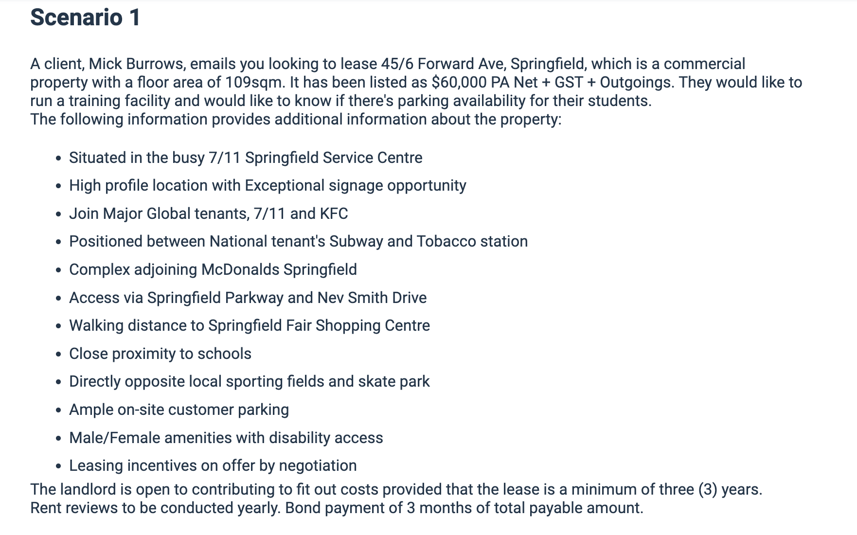  Scenario 1 A client, Mick Burrows, emails you looking to lease