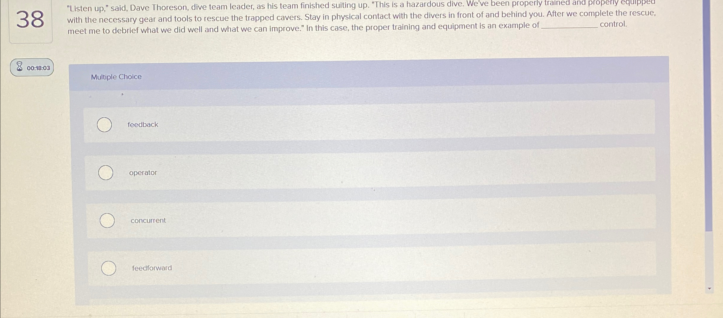  38 "Listen up," said, Dave Thoreson, dive team leader, as his