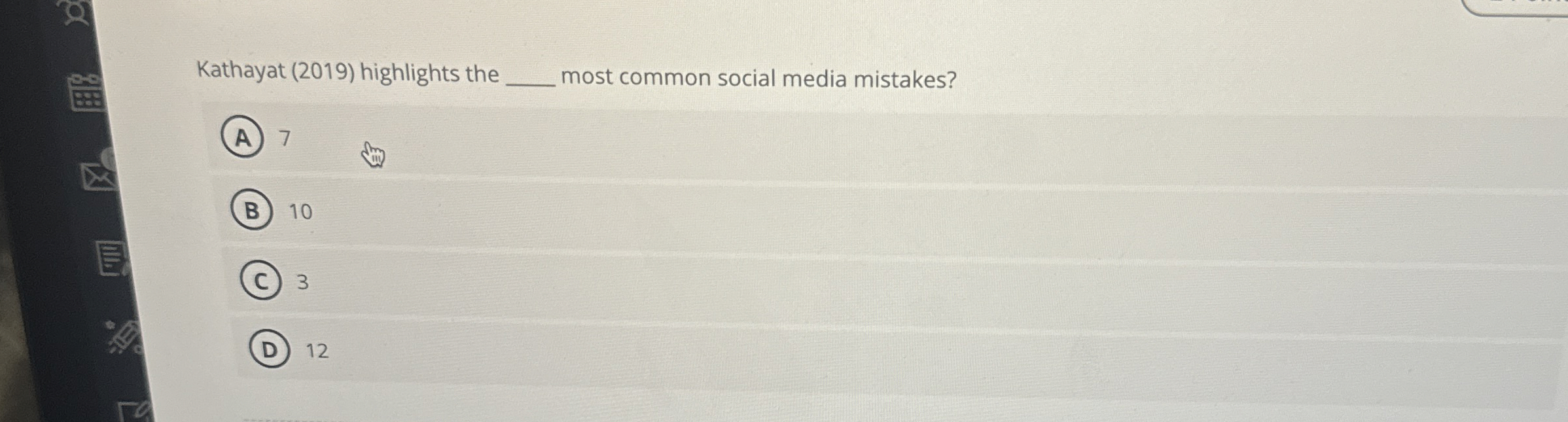  Kathayat (2019) highlights the q, most common social media mistakes? 7