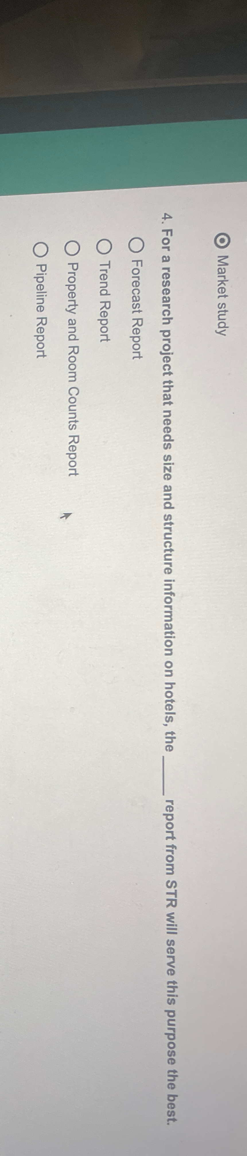  Market study 4. For a research project that needs size and