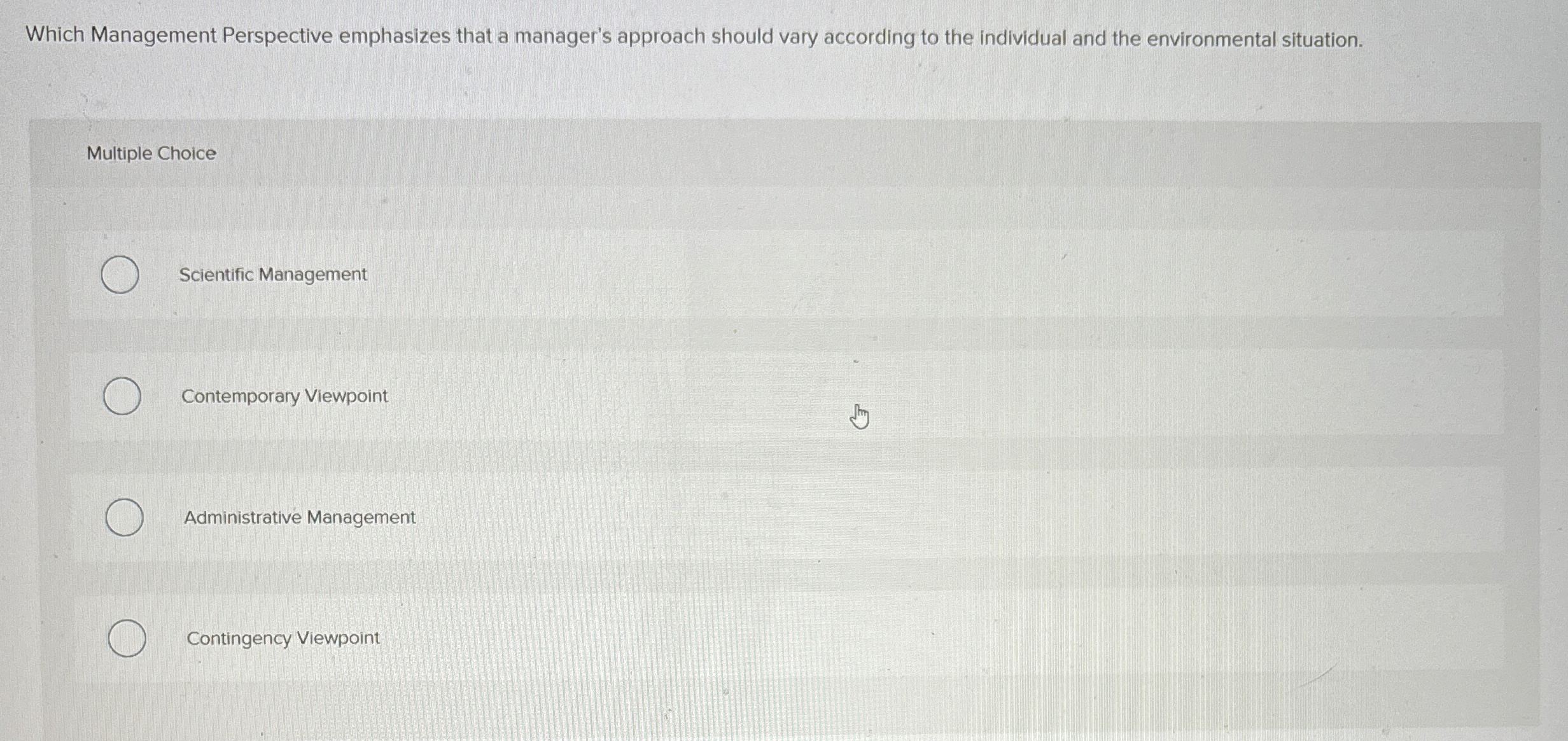  Which Management Perspective emphasizes that a manager's approach should vary according