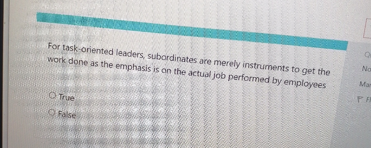  For task oriented leaders, subordinates ane merely instruments to get the