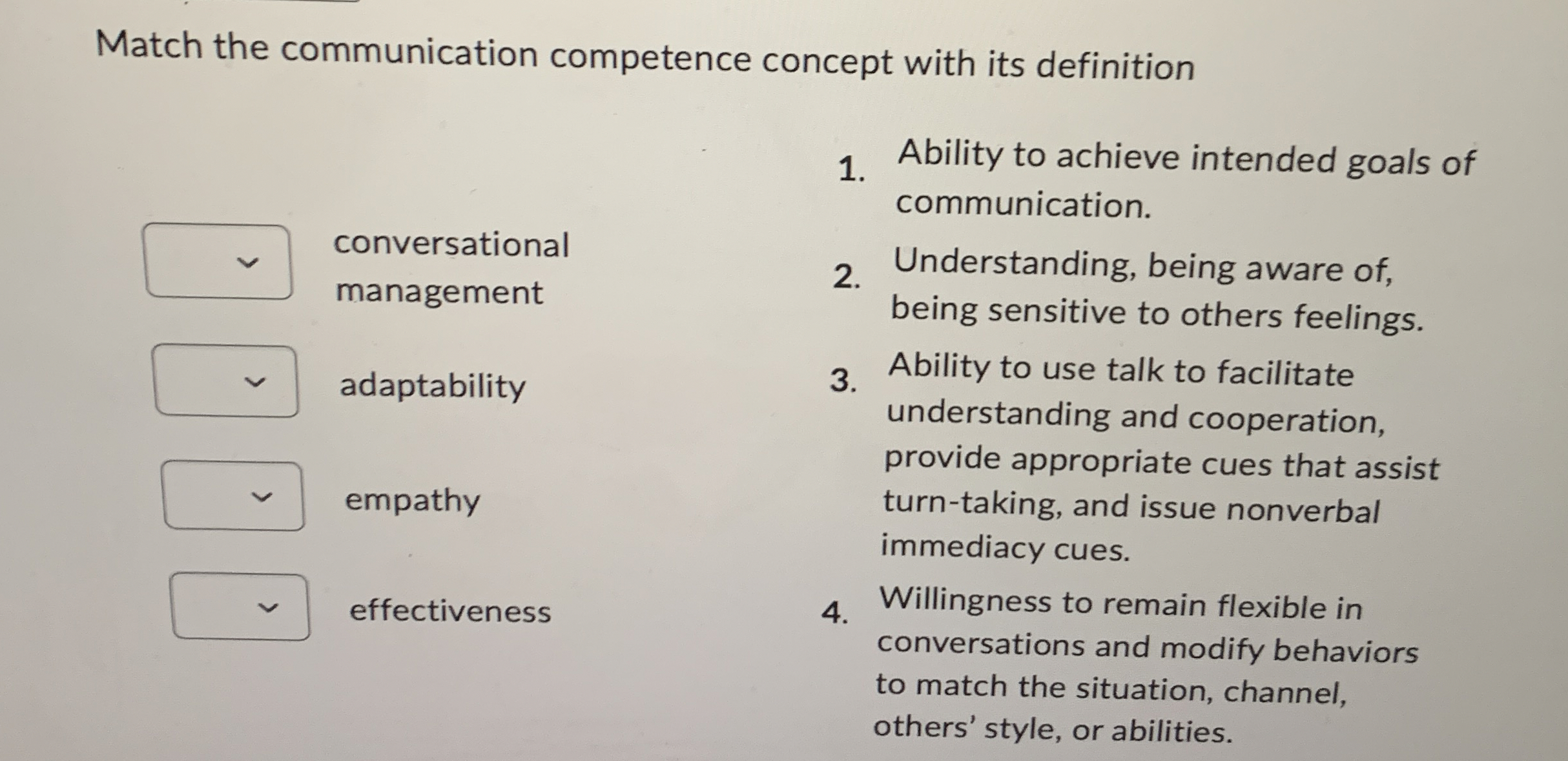  Match the communication competence concept with its definition Ability to achieve