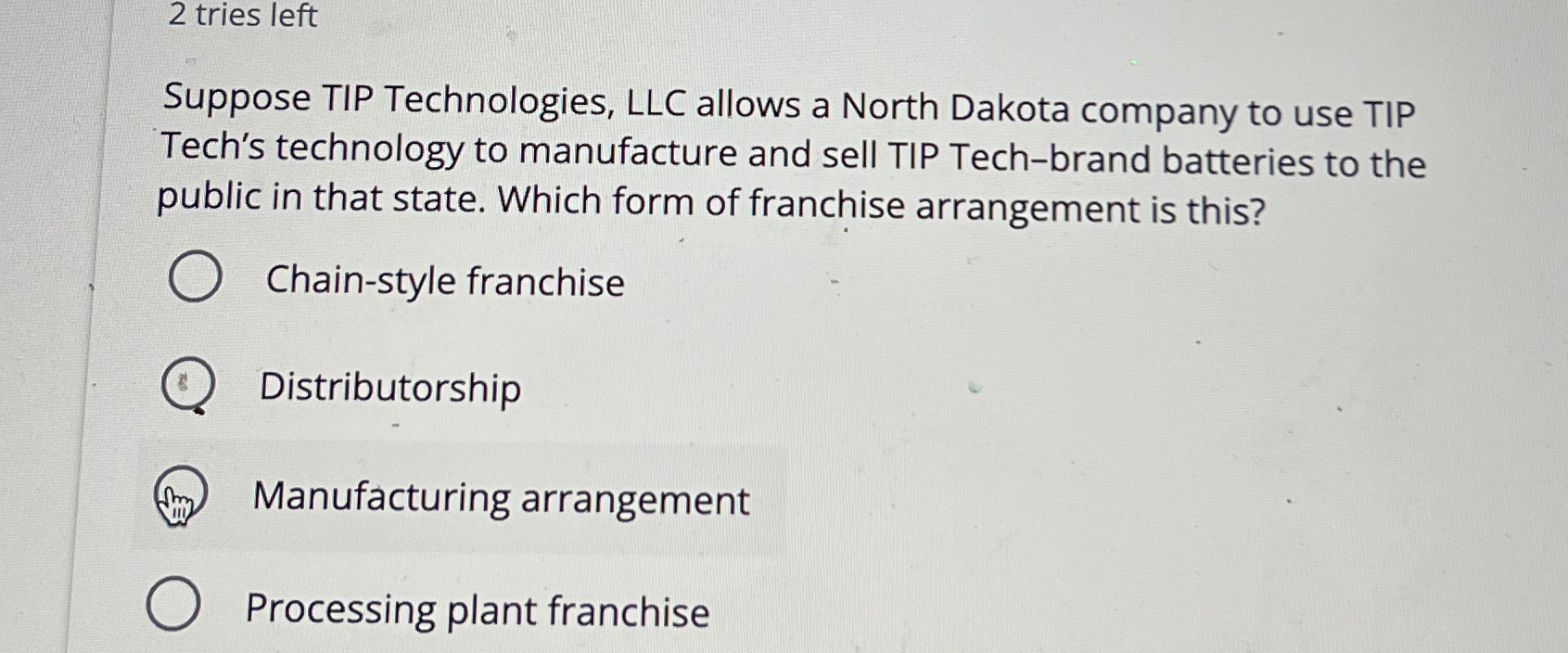  2 tries left Suppose TIP Technologies, LLC allows a North Dakota