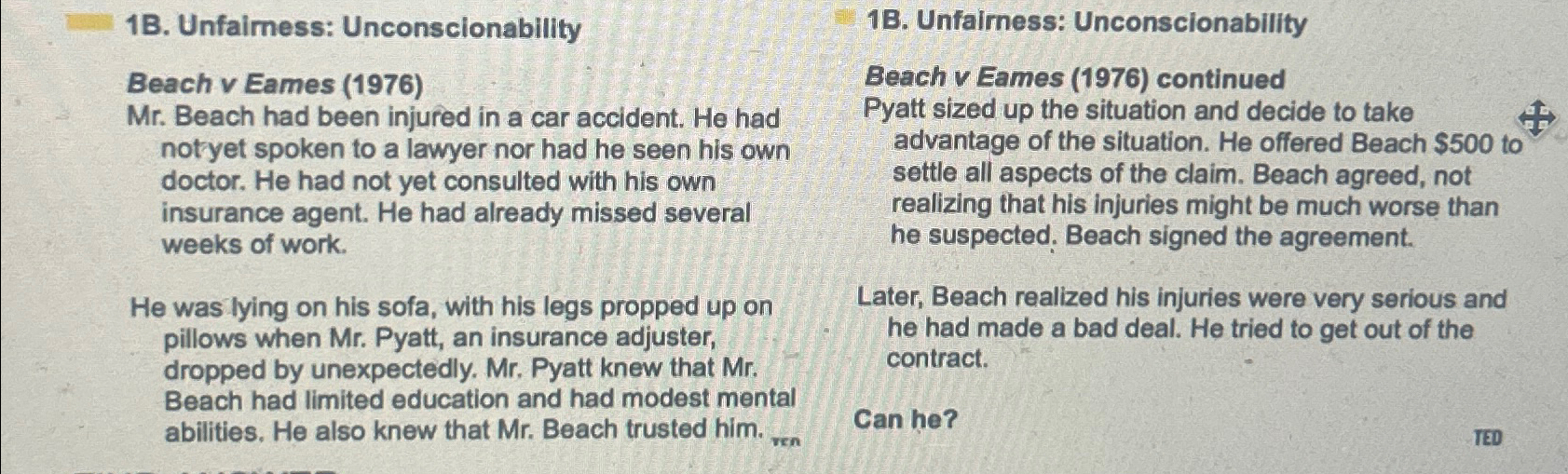  1B. Unfaimess: Unconscionability Beach v Eames (1976) Mr. Beach had been