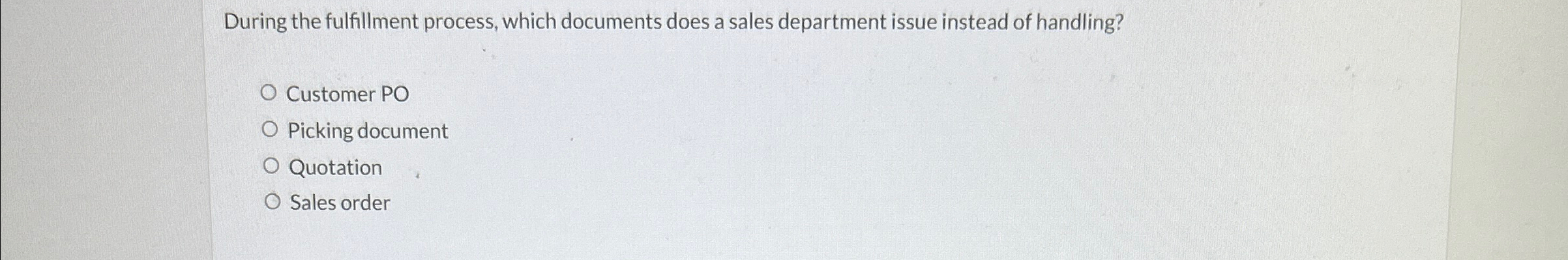  During the fulfillment process, which documents does a sales department issue