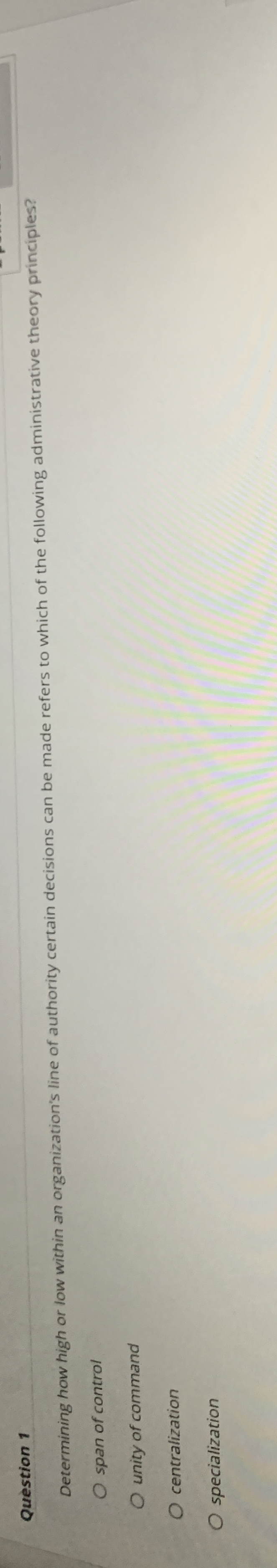  Question 1 Determining how high or low within an organization's line