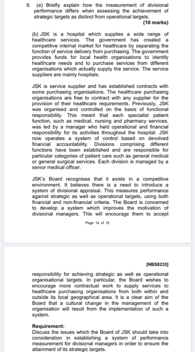  Briefly explain how the measurement of divisional performance differs when assessing