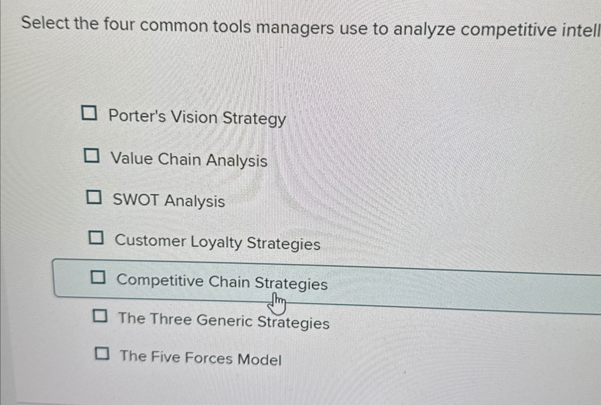  Select the four common tools managers use to analyze competitive intell