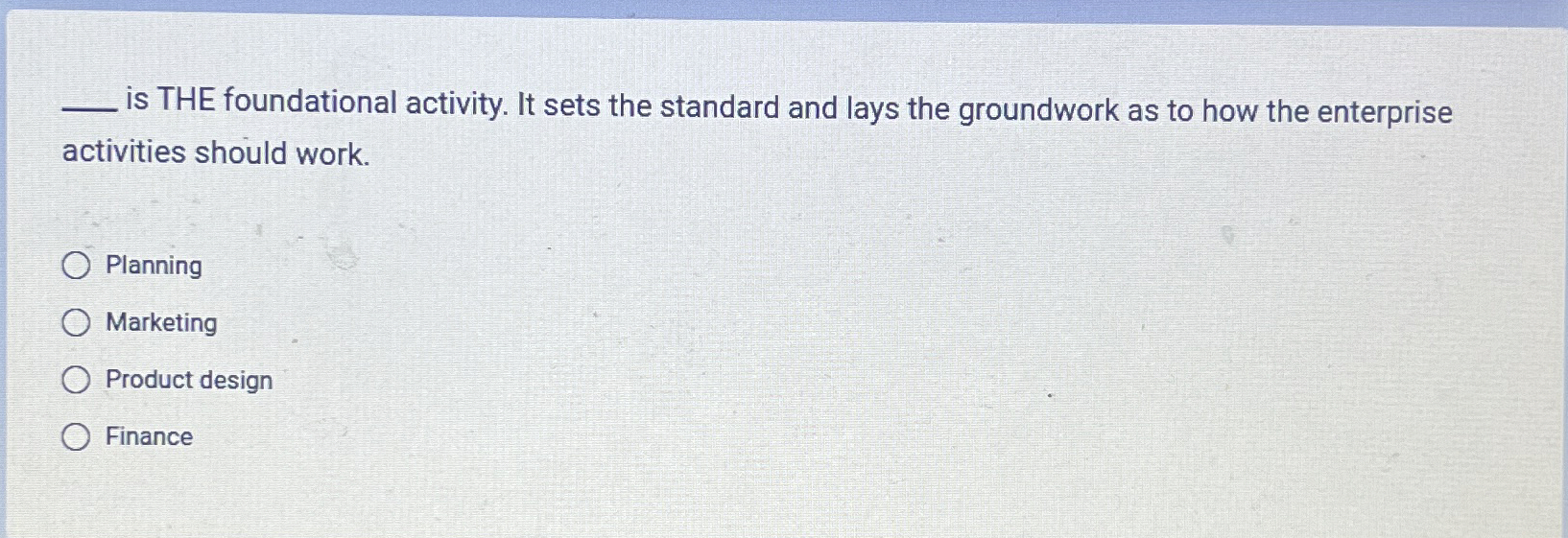  q, is THE foundational activity. It sets the standard and lays