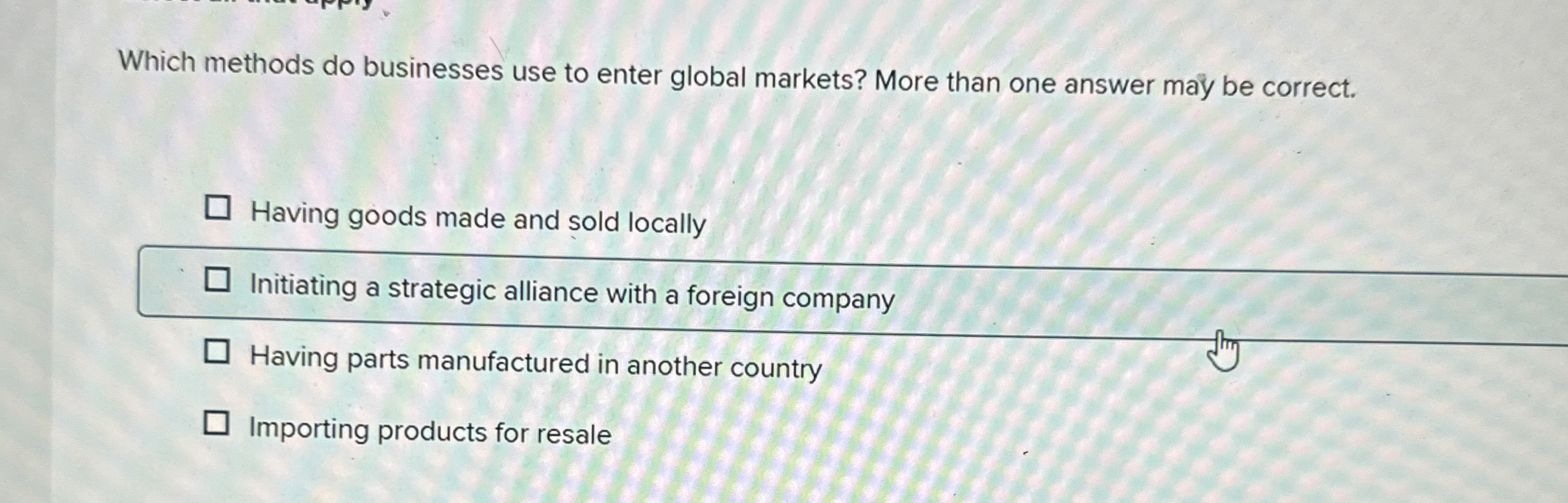  Which methods do businesses use to enter global markets? More than