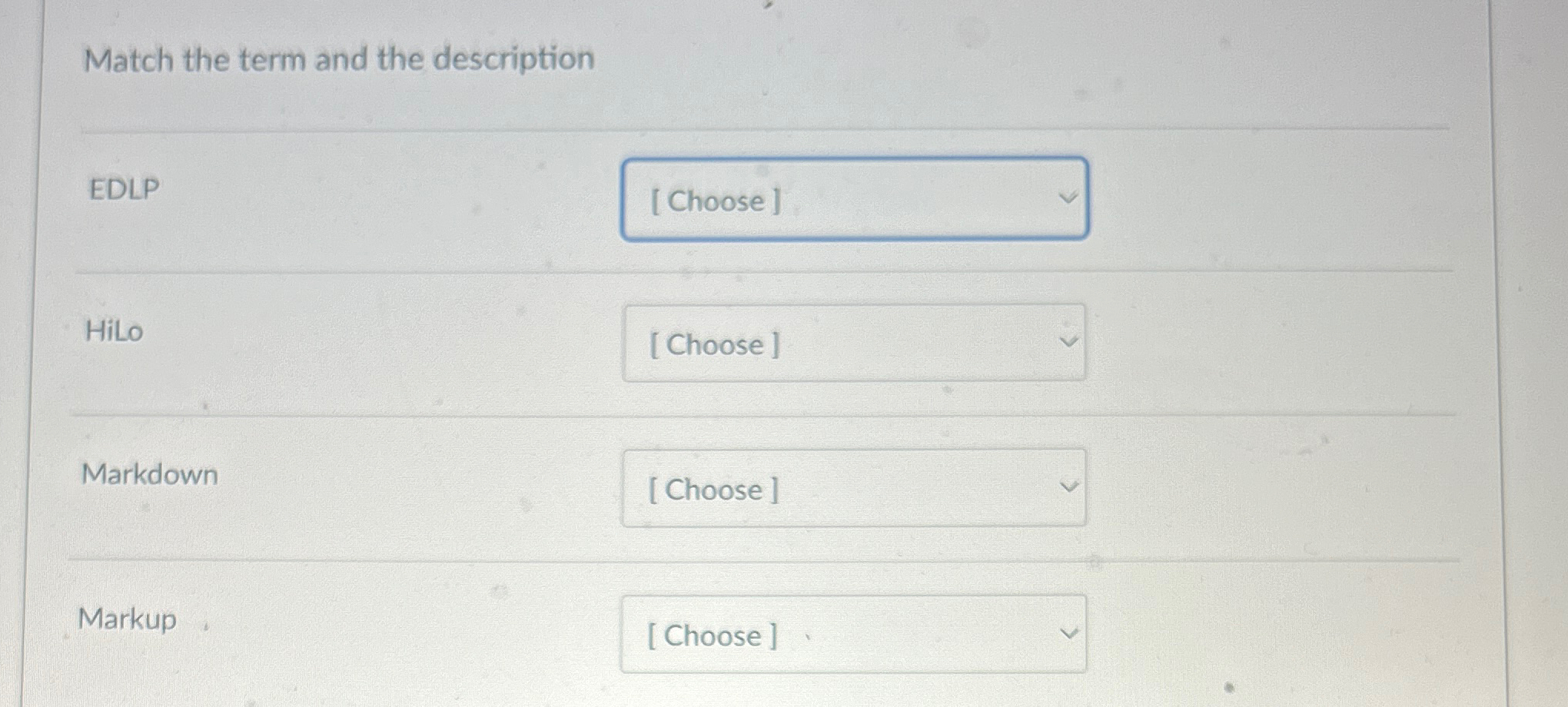  Match the term and the description EDLP Hilo Markdown Markup 