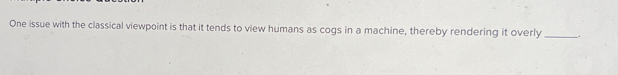  One issue with the classical viewpoint is that it tends to