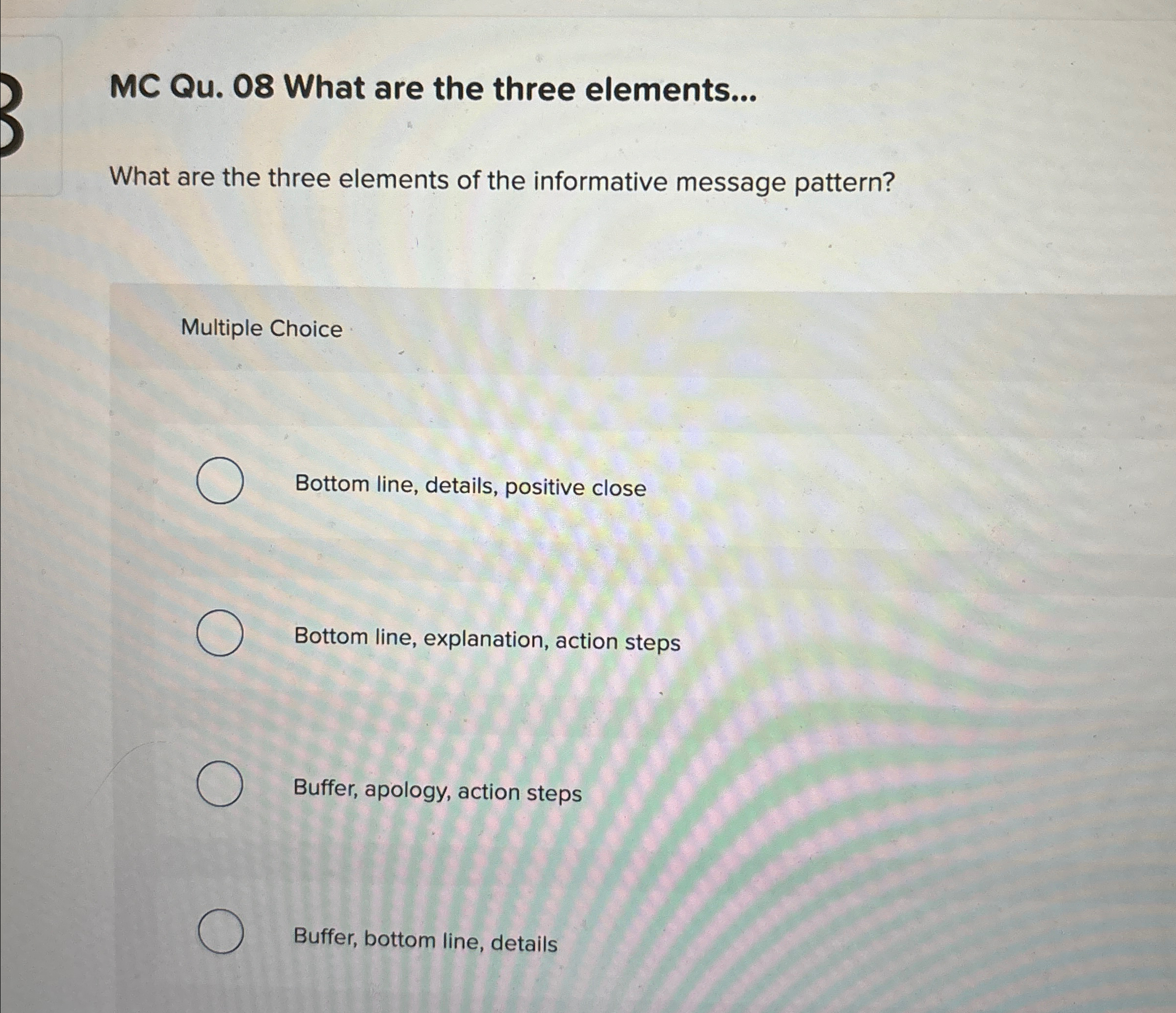  MC Qu.08 What are the three elements... What are the three