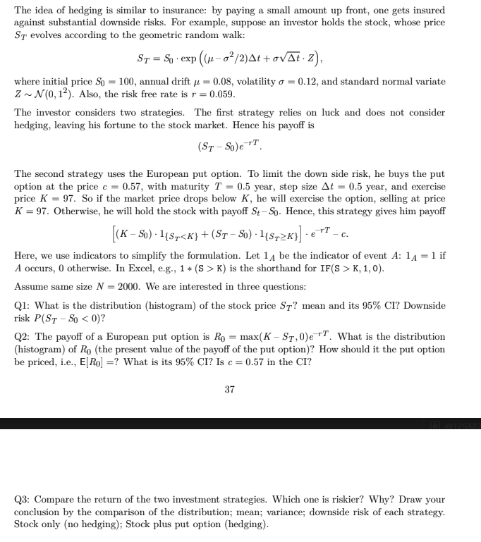  I need help with this business simulation hedging question. I already