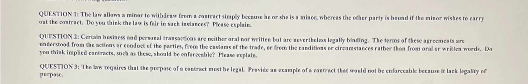  QUESTION 1: The law allows a minor to withdraw from a