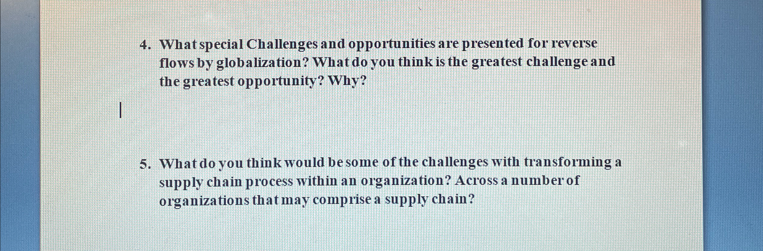  What special Challenges and opportunities are presented for reverse flows by