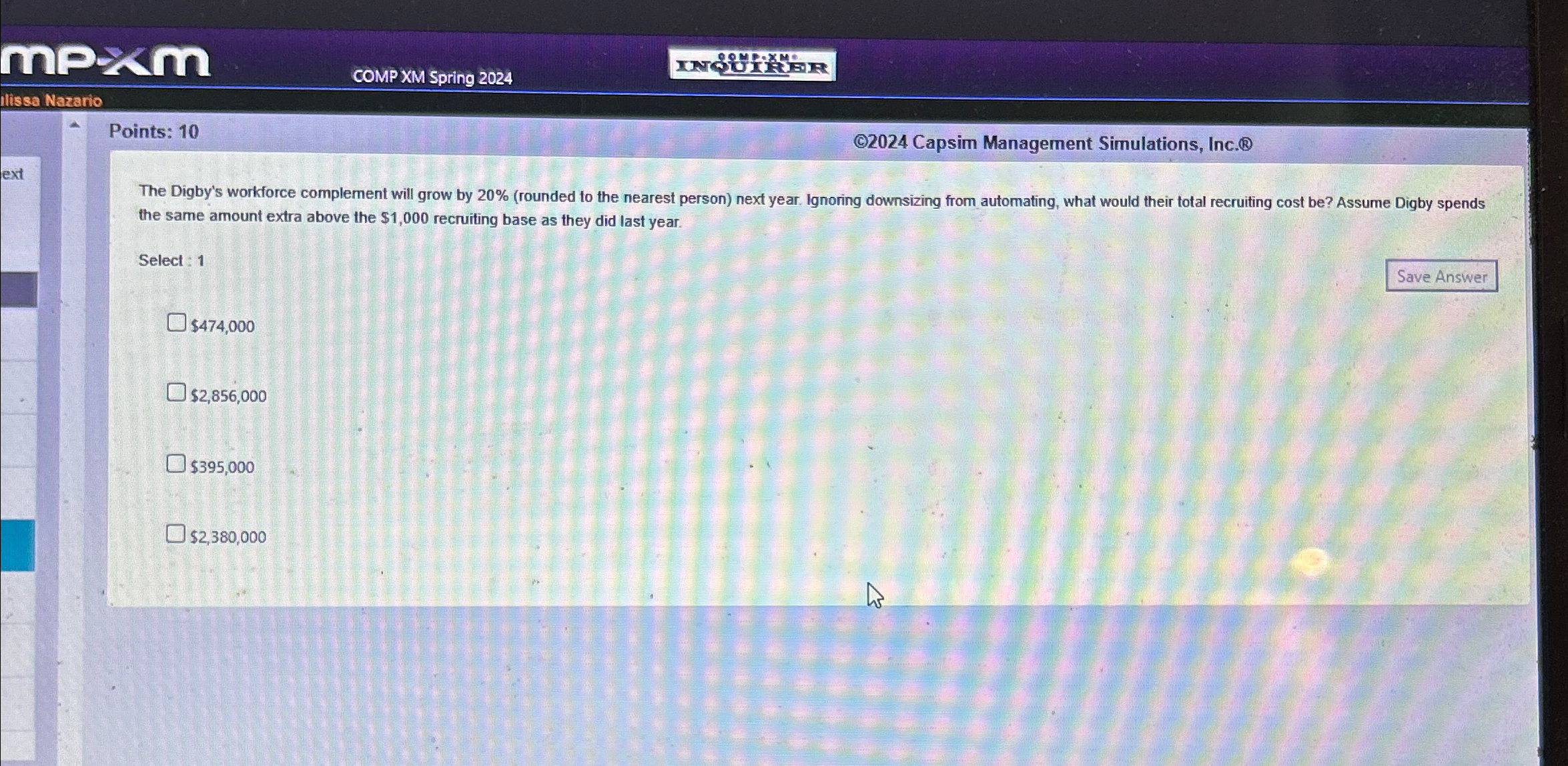  20%$1,000$474,000$2,856,000$395,000$2,380,000mPx COMP XM Spring 2024 llissa Nazario Points: 10 (C)2024 Capsim