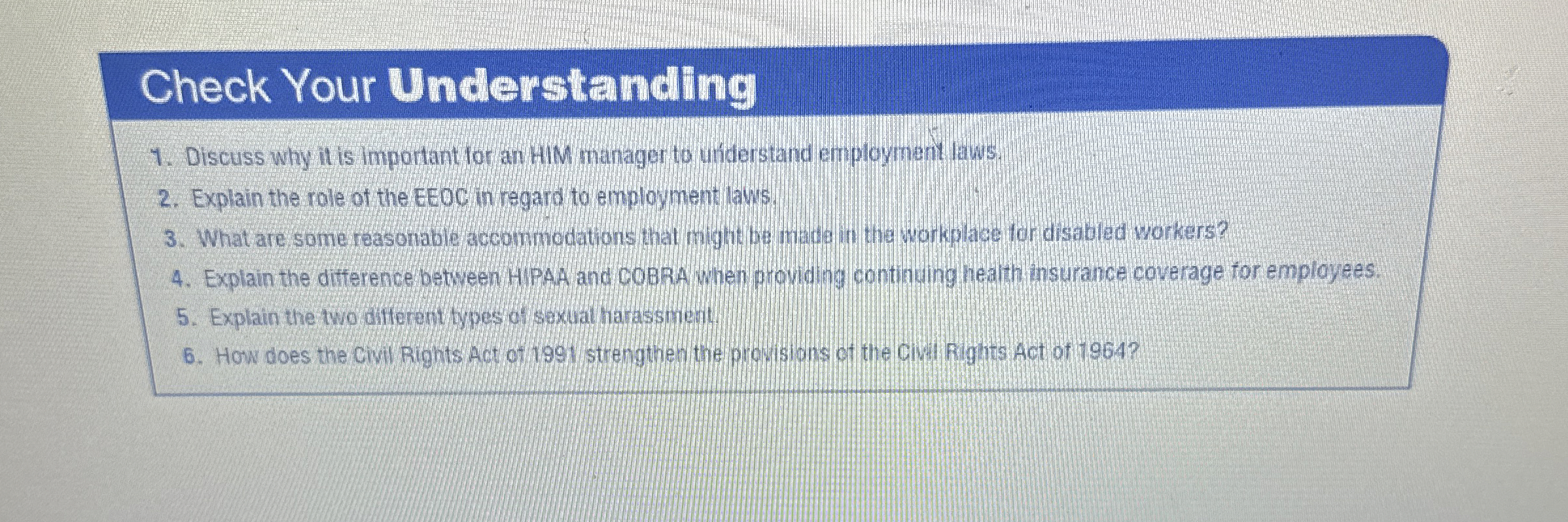  Check Your Understanding Discuss why it is important for an HiM