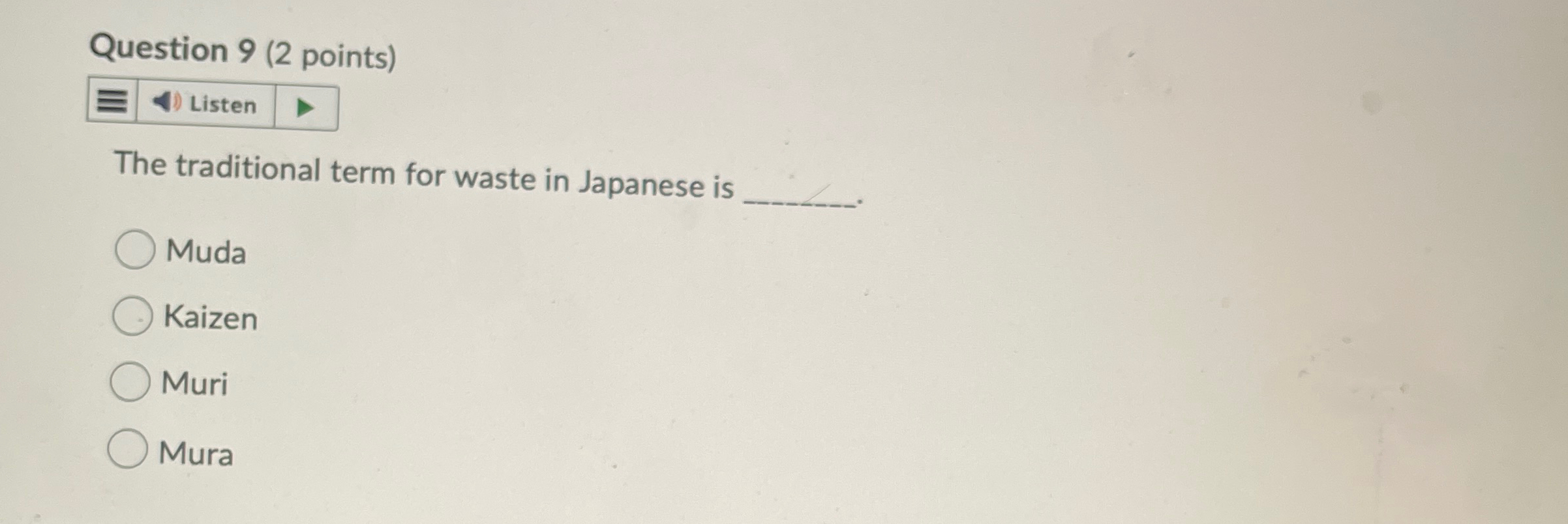  Question 9(2 points) The traditional term for waste in Japanese is