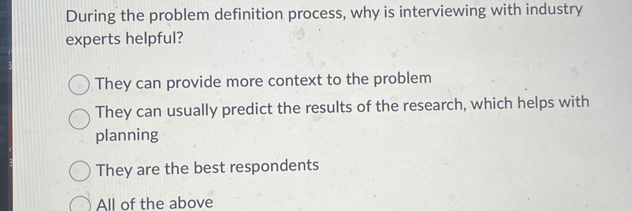  During the problem definition process, why is interviewing with industry experts